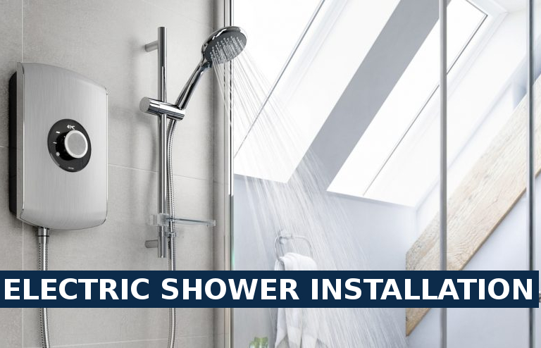 Electric shower installation Camden Town
